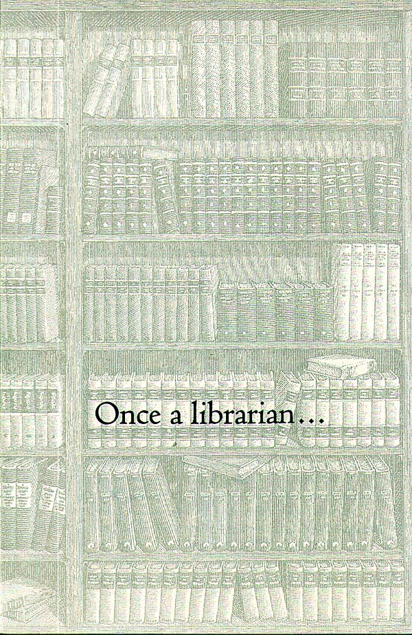 Once a Librarian
